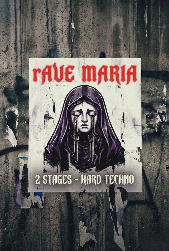 rAVE MARIA: THE LAST MASS • 2 STAGES • HARD TECHNO