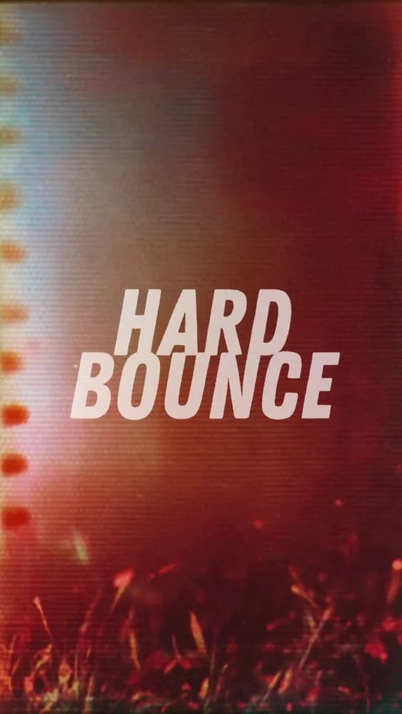 HARD BOUNCE